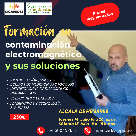 Curso de descontaminación electromagnética Alcala de Henares 14 y 15 de julio 2023, con Joan Carles López